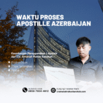 Waktu Proses Apostille Azerbaijan