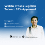 Waktu Proses Legalisir Taiwan 99% Approved
