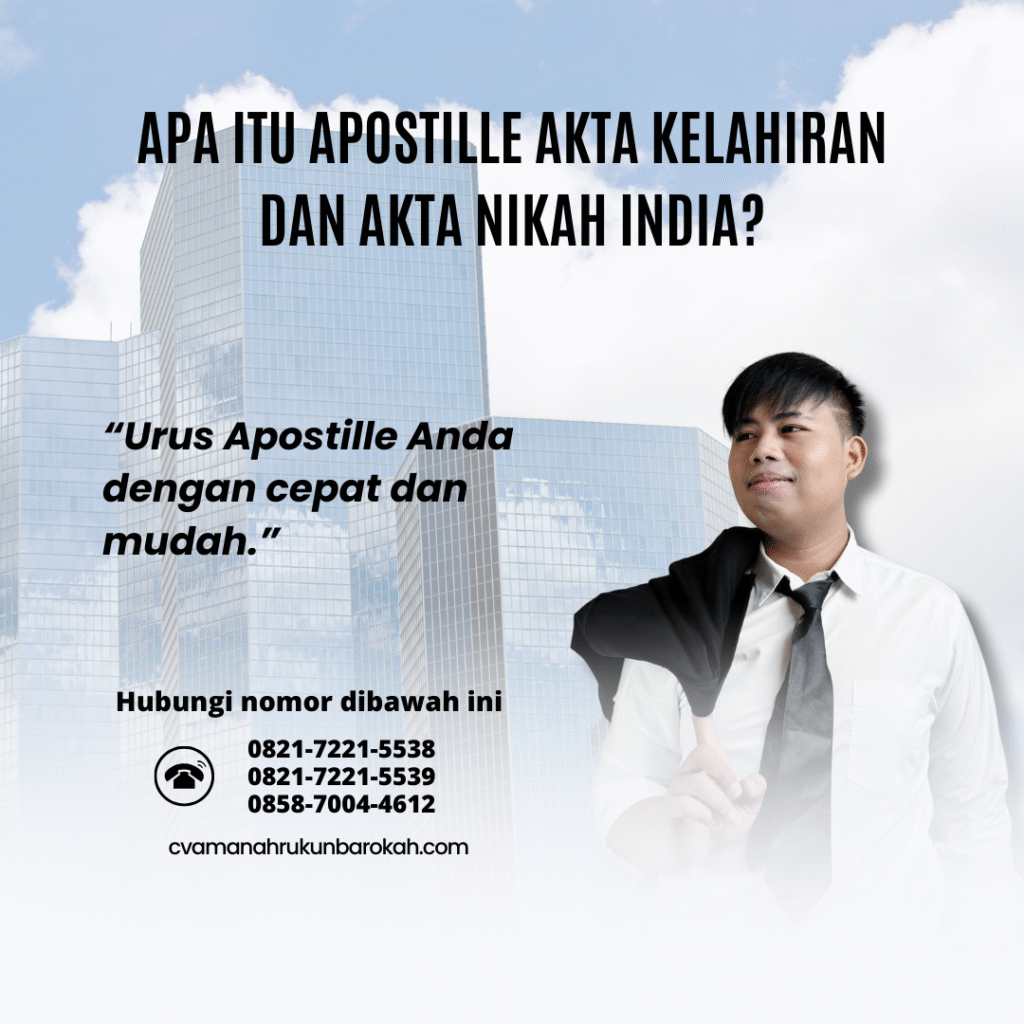 Apa Itu Apostille Akta Kelahiran dan Akta Nikah India