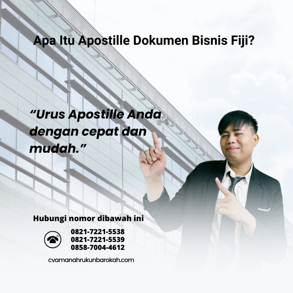 Apa Itu Apostille Dokumen Bisnis Fiji
