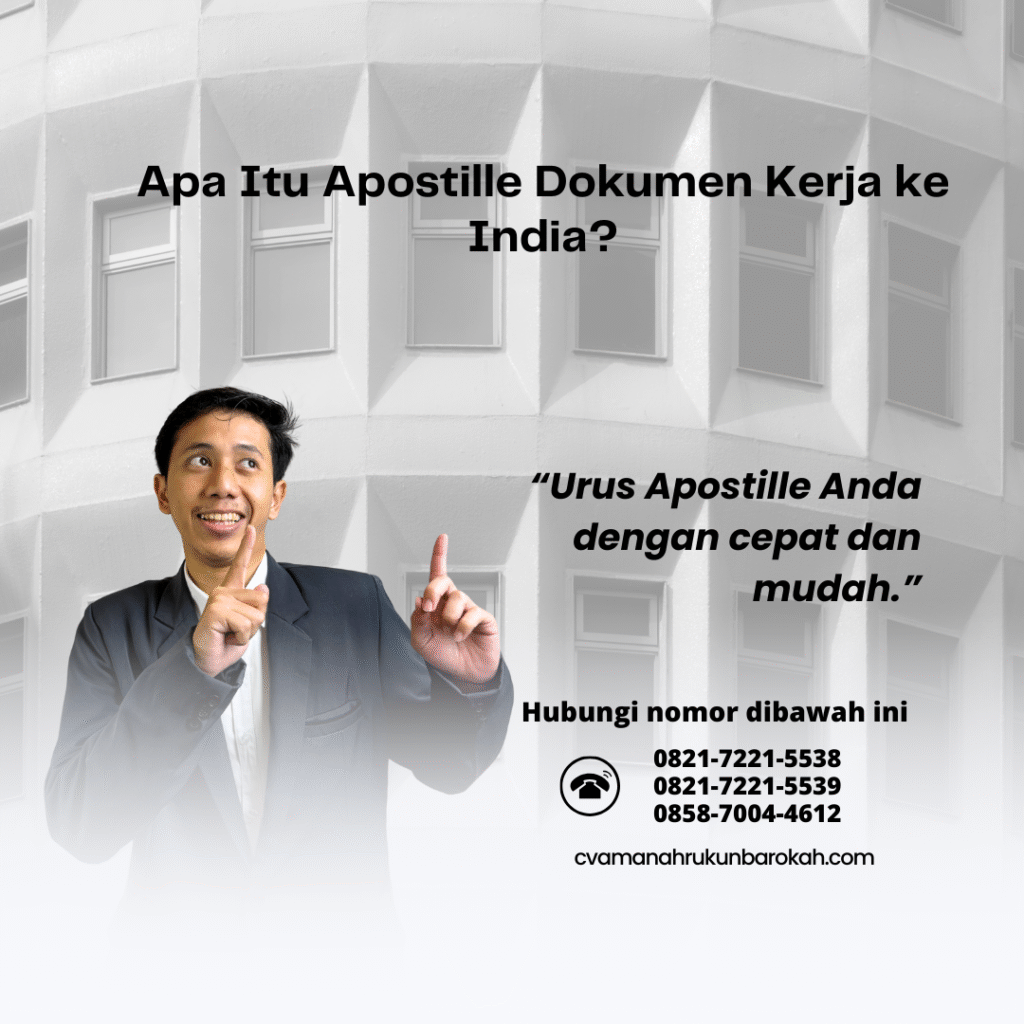 Apa Itu Apostille Dokumen Kerja ke India