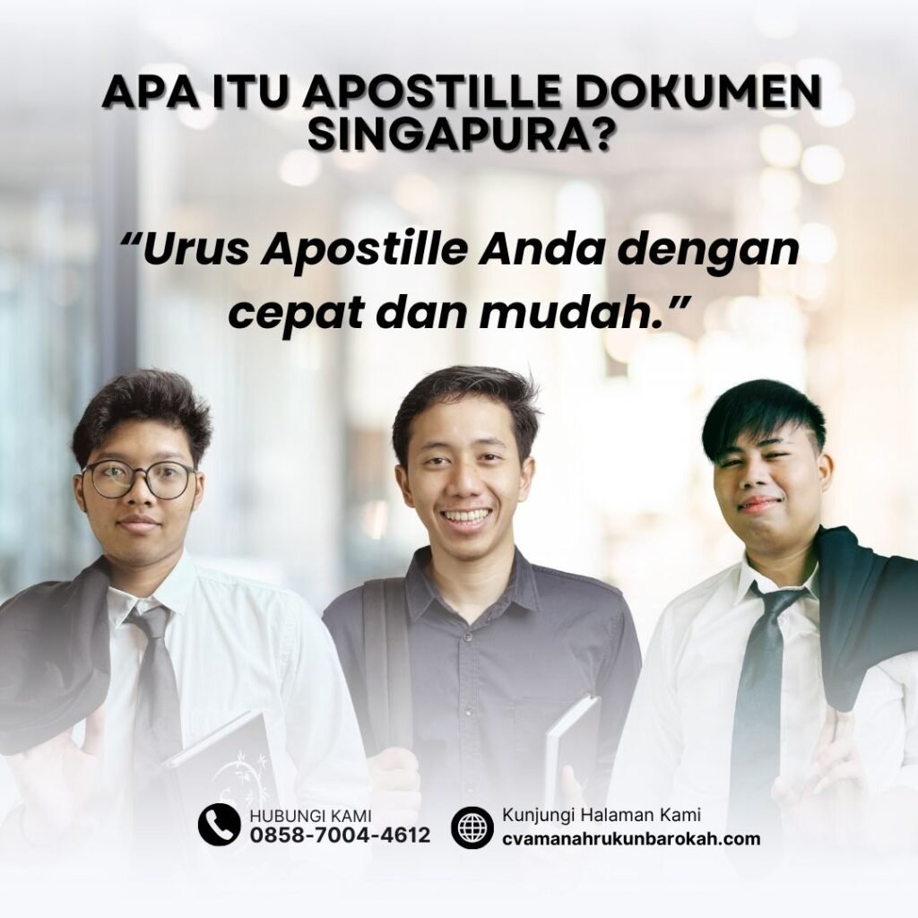 Apa Itu Apostille Dokumen Singapura