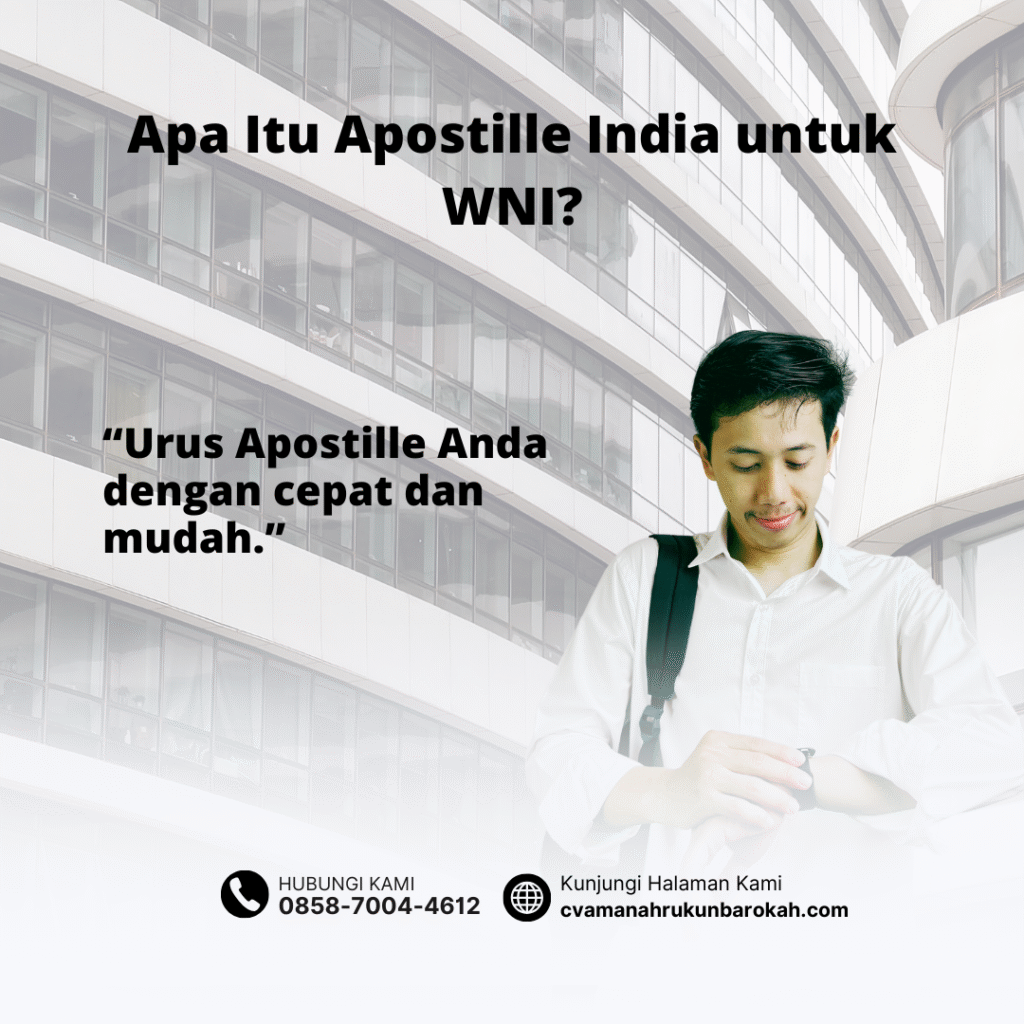 Apa Itu Apostille India untuk WNI