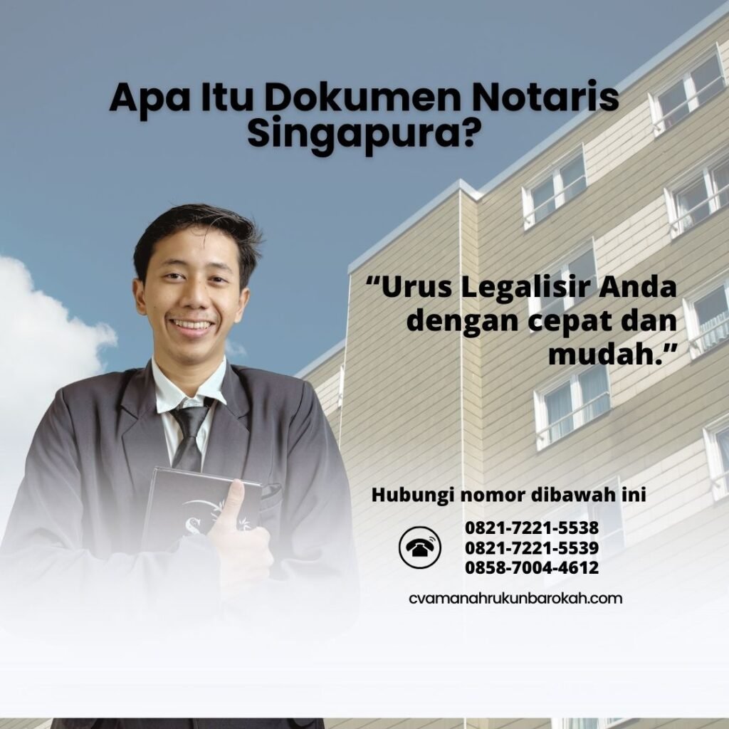 Apa Itu Dokumen Notaris Singapura