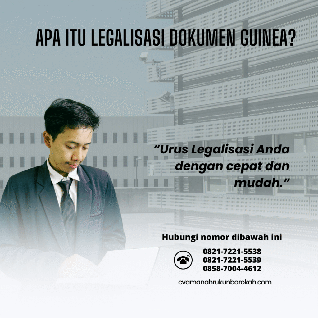 Apa Itu Legalisasi Dokumen Guinea