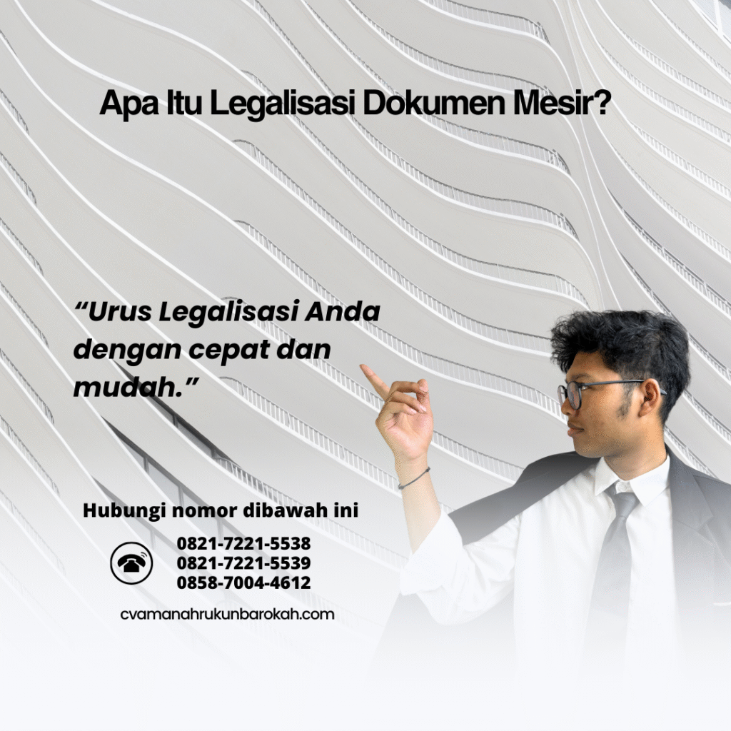 Apa Itu Legalisasi Dokumen Mesir Apa Itu Legalisasi Dokumen Mesir