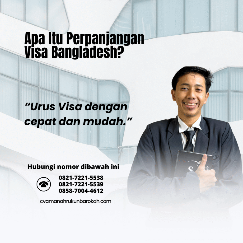 Apa Itu Perpanjangan Visa Bangladesh