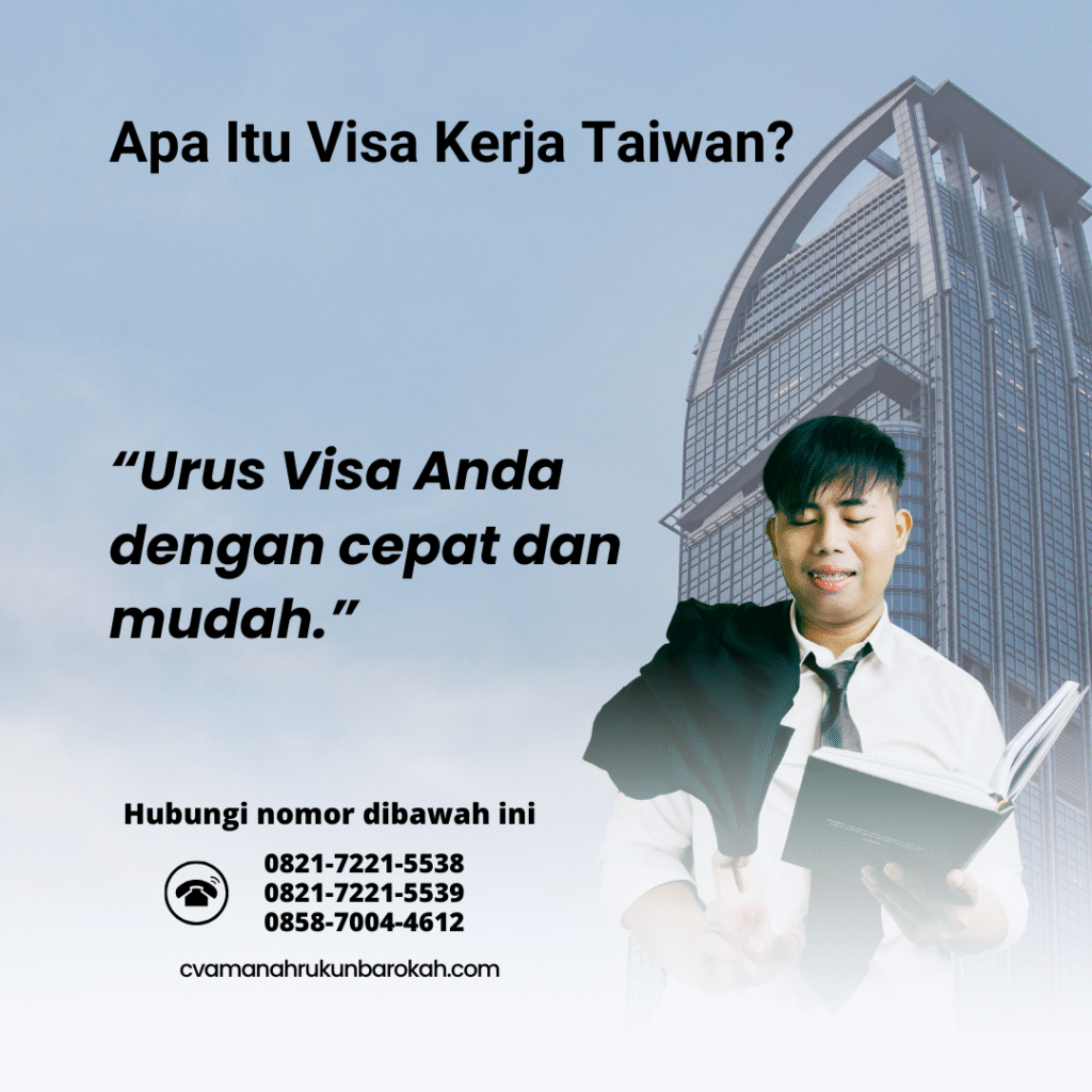 Apa Itu Visa Kerja Taiwan Apa Itu Visa Kerja Taiwan