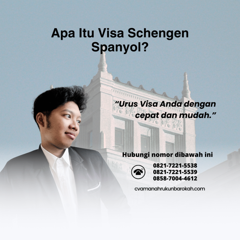 Apa Itu Visa Schengen Spanyol Apa Itu Visa Schengen Spanyol