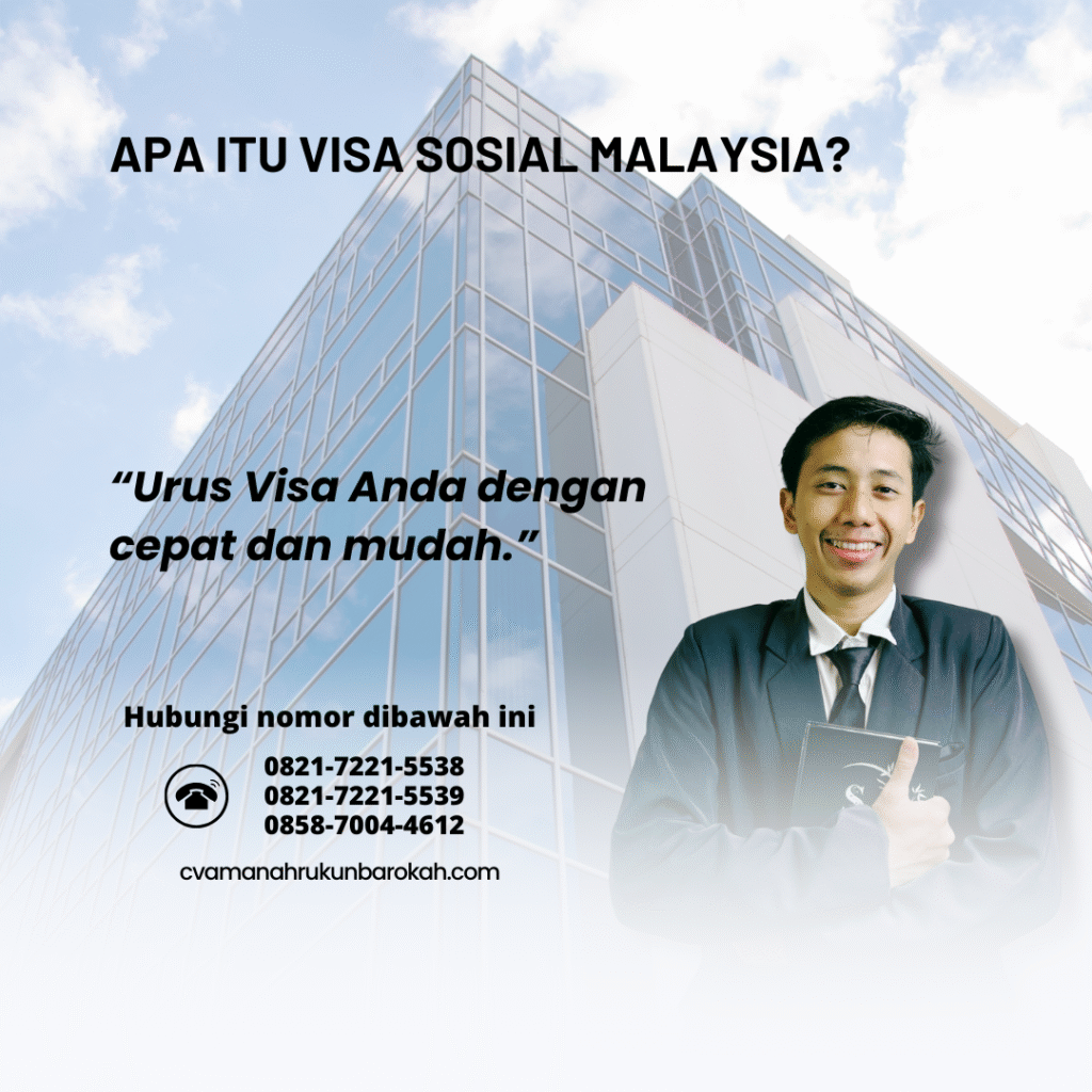 Apa Itu Visa Sosial Malaysia (1)