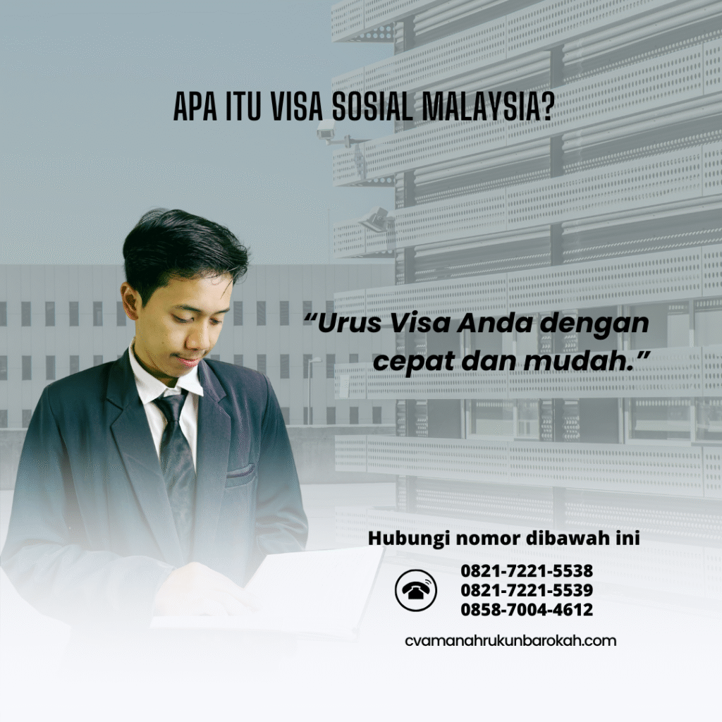 Apa Itu Visa Sosial Malaysia Apa Itu Visa Sosial Malaysia