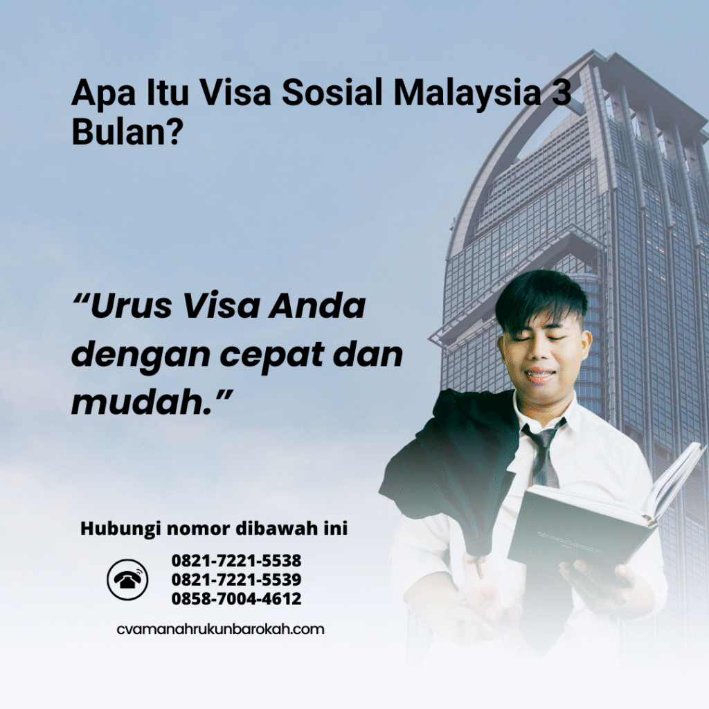 Apa Itu Visa Sosial Malaysia 3 Bulan (2)