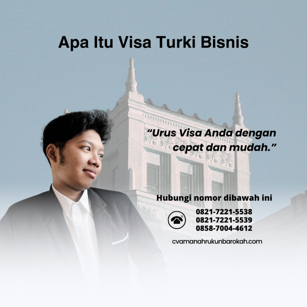 Apa Itu Visa Turki Bisnis