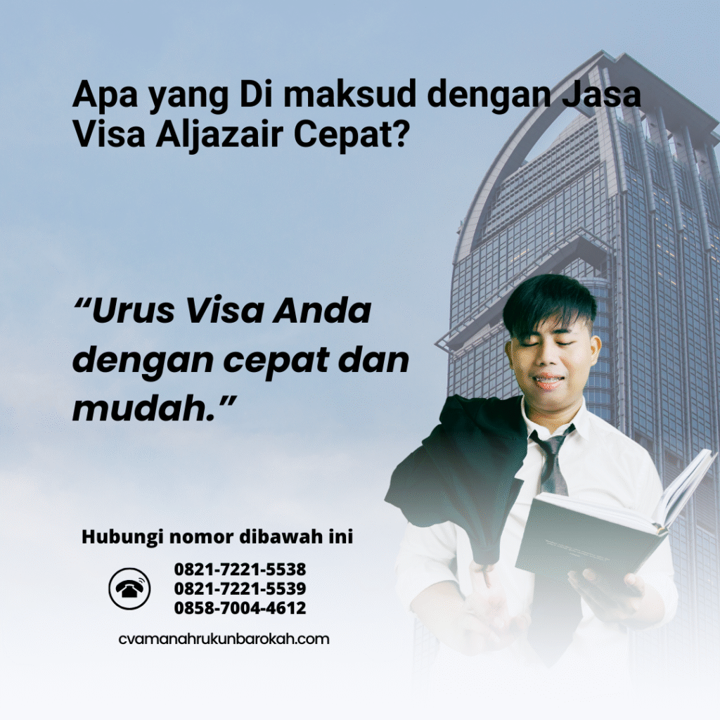 Apa yang Di maksud dengan Jasa Visa Aljazair Cepat Apa yang Di maksud dengan Jasa Visa Aljazair Cepat