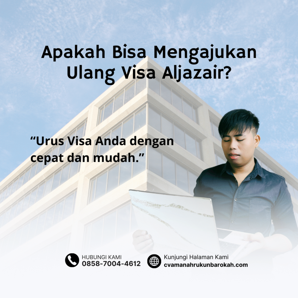 Apakah Bisa Mengajukan Ulang Visa Aljazair
