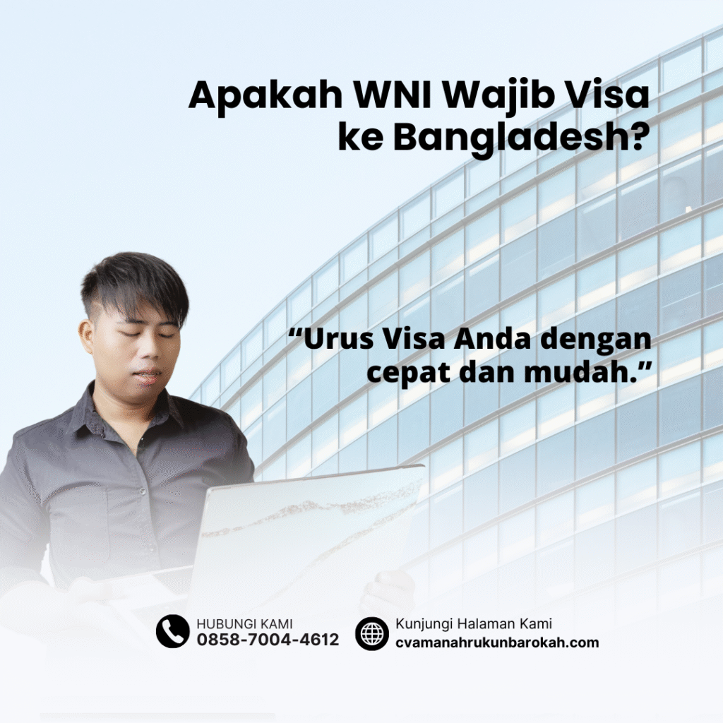 Apakah WNI Wajib Visa ke Bangladesh