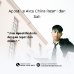 Apostille Akta China Resmi dan Sah