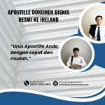 Apostille Dokumen Bisnis Resmi ke Ireland