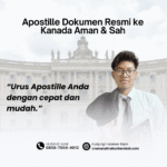 Apostille Dokumen Resmi ke Kanada Aman & Sah