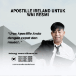 Apostille Ireland untuk WNI Resmi