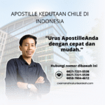 Apostille Kedutaan Chile di Indonesia