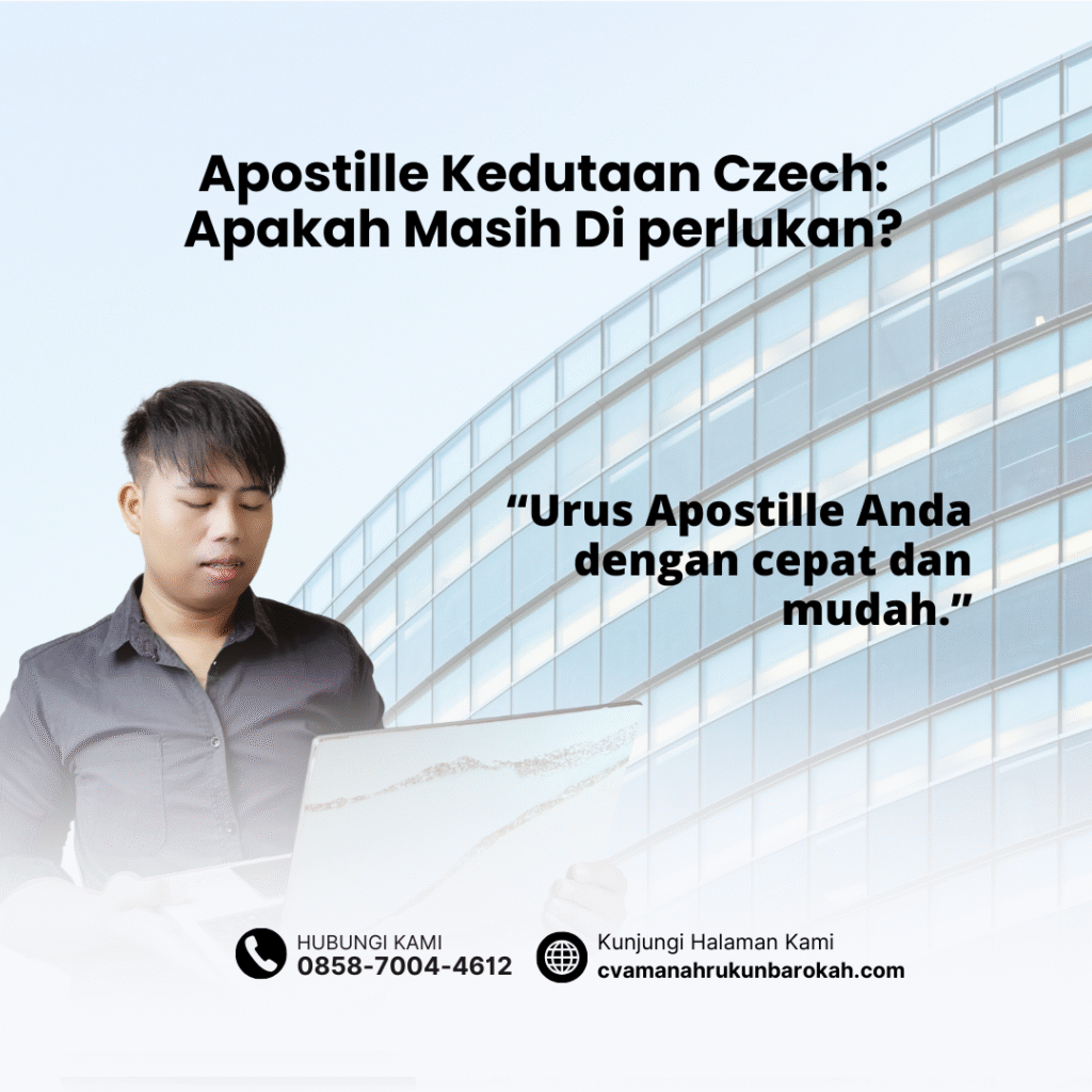 Apostille Kedutaan Czech Apakah Masih Di perlukan Apostille Kedutaan Czech Apakah Masih Di perlukan