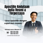 Apostille Kedutaan India Resmi & Terpercaya