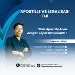 Apostille vs Legalisasi Fiji