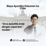 Biaya Apostille Dokumen ke Chile