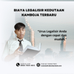 Biaya Legalisir Kedutaan Kamboja Terbaru