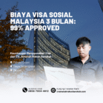 Biaya Visa Sosial Malaysia 3 Bulan 99% Approved