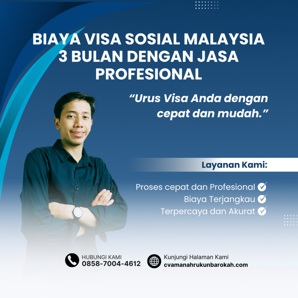 Biaya Visa Sosial Malaysia 3 Bulan dengan Jasa Profesional