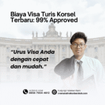 Biaya Visa Turis Korsel Terbaru 99% Approved