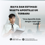 Biaya dan Estimasi Waktu Apostille UK Terbaru