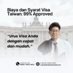 Biaya dan Syarat Visa Taiwan 99% Approved