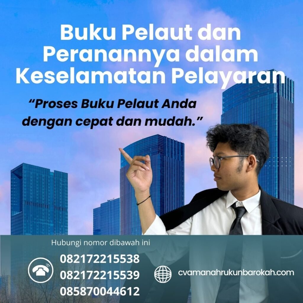 Buku Pelaut dan Peranannya dalam Keselamatan Pelayaran (1) Buku Pelaut dan Peranannya dalam Keselamatan Pelayaran (1)