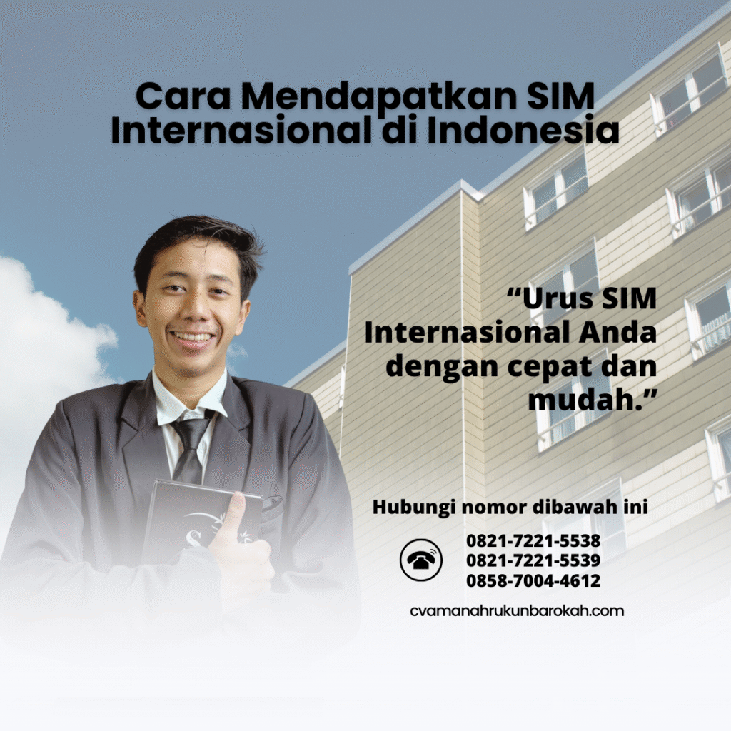 Cara Mendapatkan SIM Internasional di Indonesia Cara Mendapatkan SIM Internasional di Indonesia