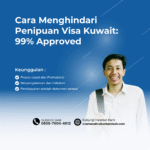 Cara Menghindari Penipuan Visa Kuwait 99% Approved