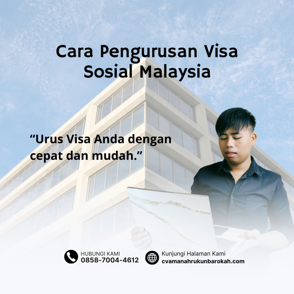 Cara Pengurusan Visa Sosial Malaysia
