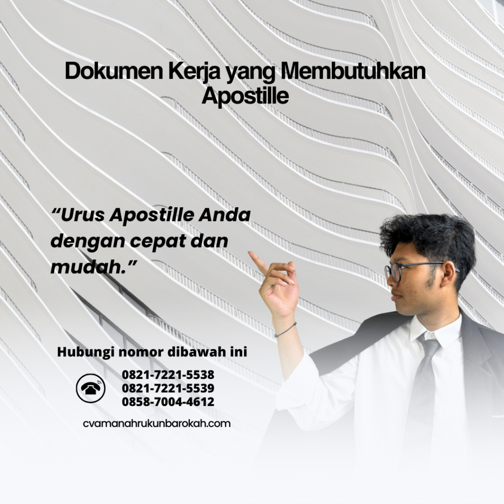 Dokumen Kerja yang Membutuhkan Apostille Dokumen Kerja yang Membutuhkan Apostille