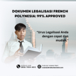 Dokumen Legalisasi French Polynesia 99% Approved