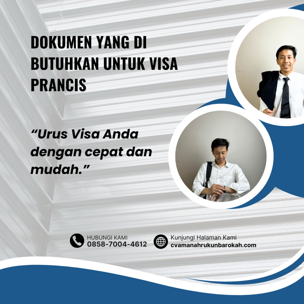 Dokumen yang Di butuhkan untuk Visa Prancis