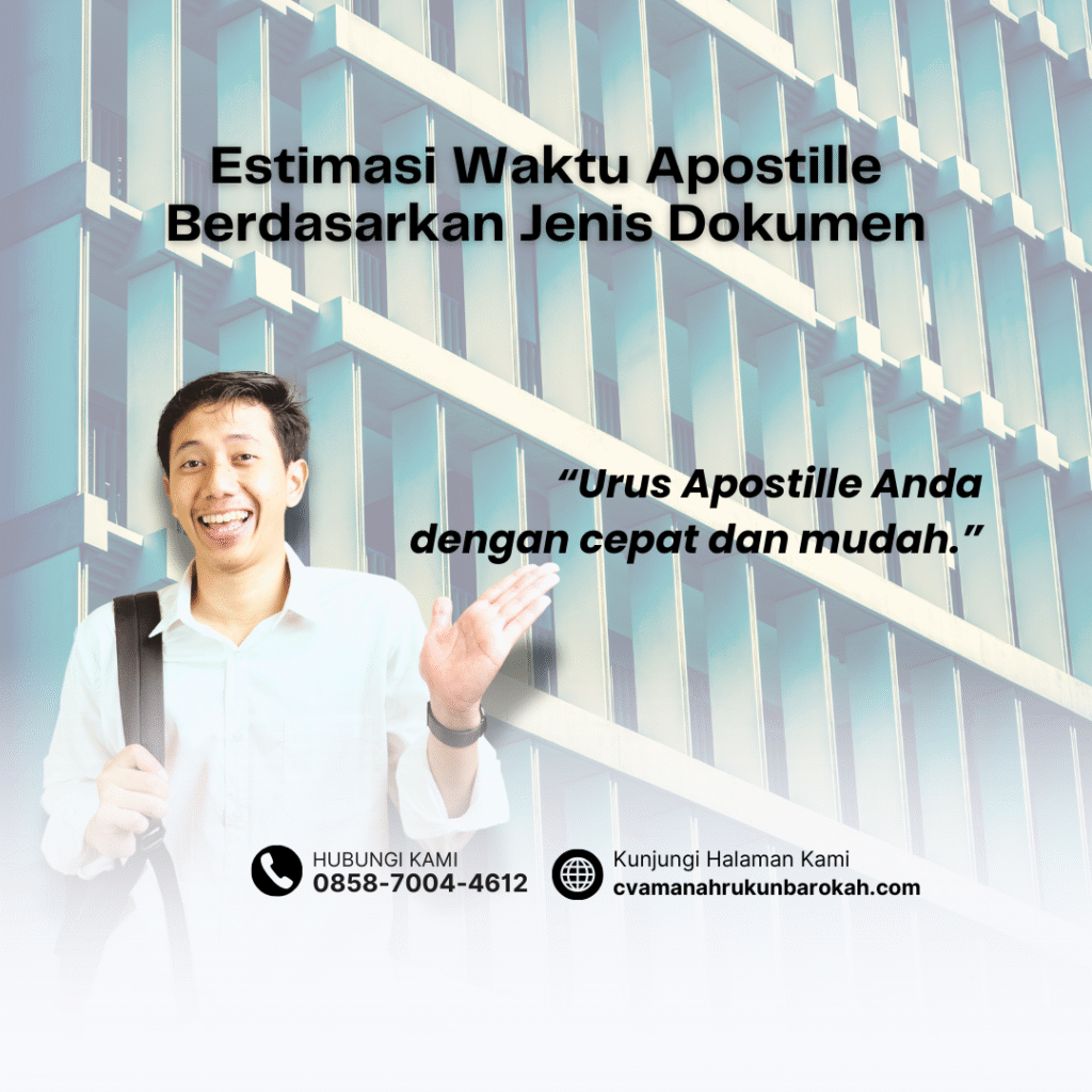 Estimasi Waktu Apostille Berdasarkan Jenis Dokumen Estimasi Waktu Apostille Berdasarkan Jenis Dokumen