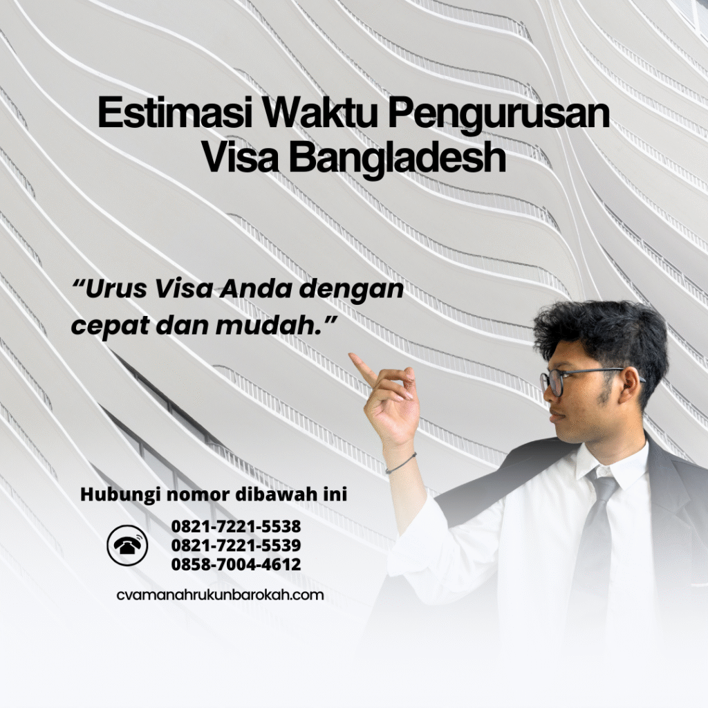 Estimasi Waktu Pengurusan Visa Bangladesh (1)