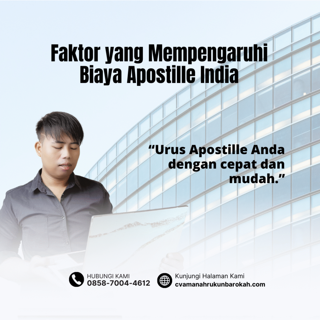 Faktor yang Mempengaruhi Biaya Apostille India