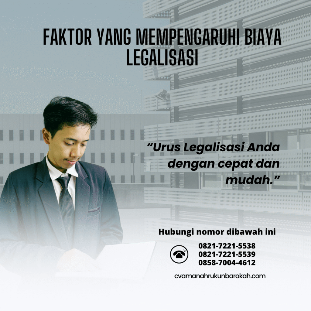 Faktor yang Mempengaruhi Biaya Legalisasi Faktor yang Mempengaruhi Biaya Legalisasi
