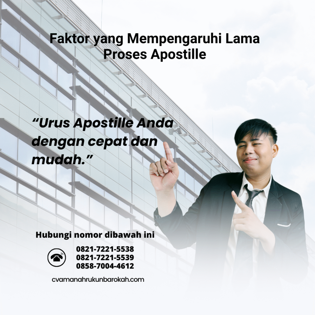 Faktor yang Mempengaruhi Lama Proses Apostille