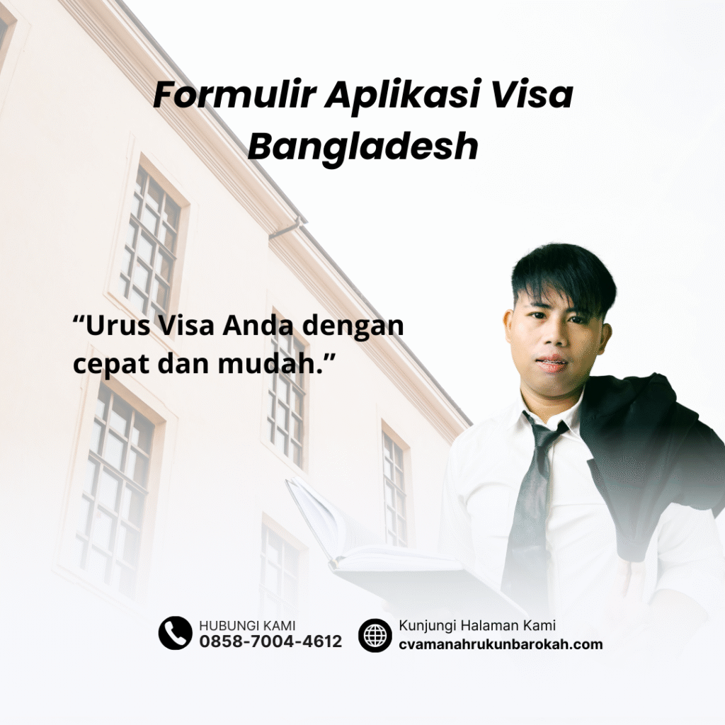 Formulir Aplikasi Visa Bangladesh Formulir Aplikasi Visa Bangladesh