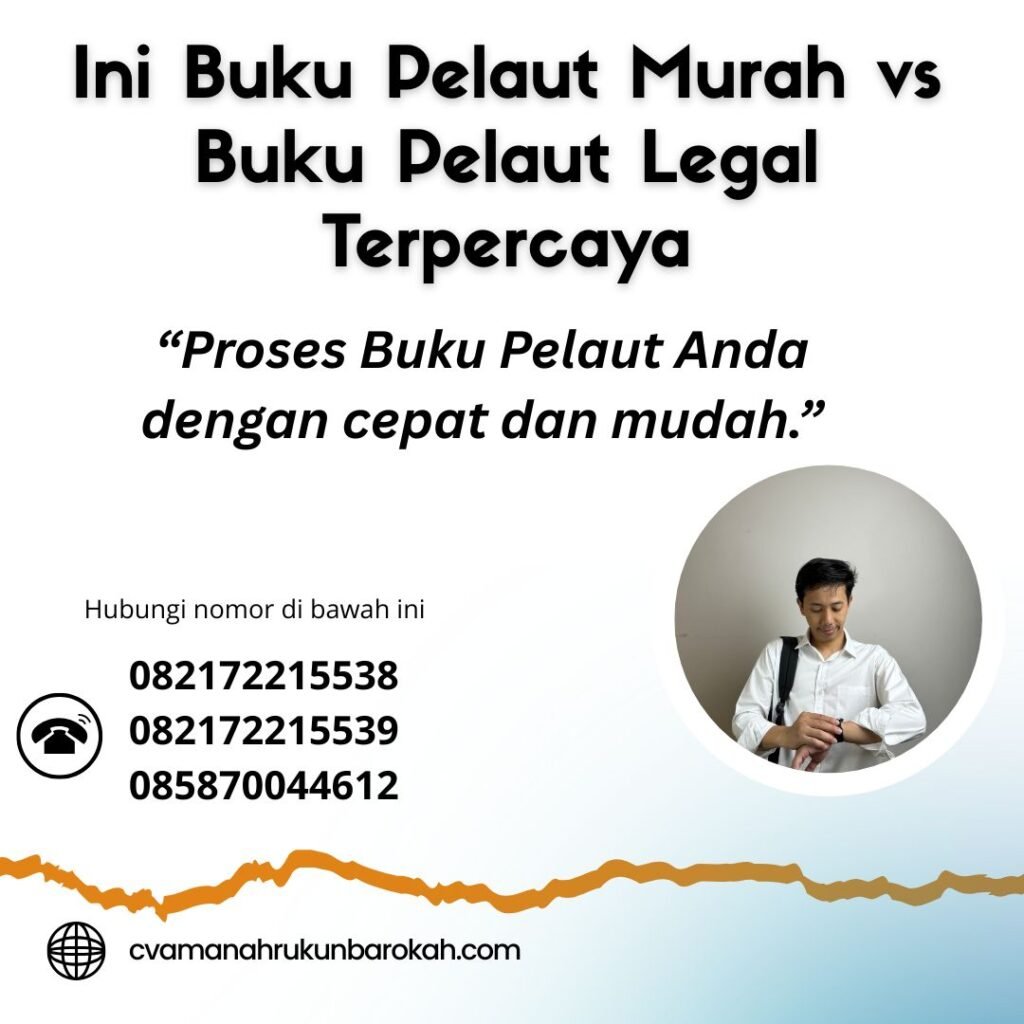 Ini Buku Pelaut Murah vs Buku Pelaut Legal Terpercaya (1)