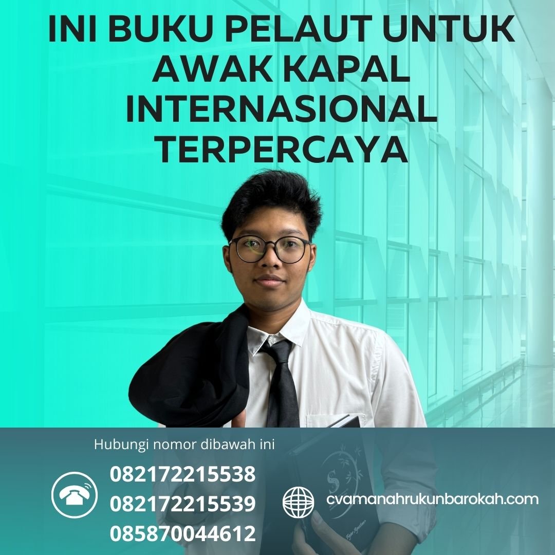 Ini Buku Pelaut untuk Awak Kapal Internasional Terpercaya
